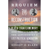 Requiem for Reconstruction: Black Countermemory and the Legacy of the Lowcountry's Lost Political Generation