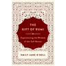 The Gift of Rumi: Experiencing the Wisdom of the Sufi Master