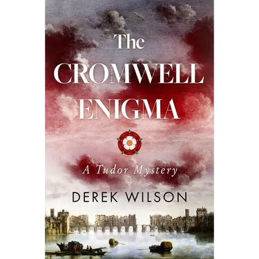 The Cromwell Enigma: A Tudor Mystery