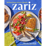 Zariz: 100 Easy, Breezy, Tel Aviv-Y Recipes