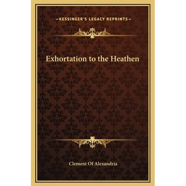 Exhortation to the Heathen
