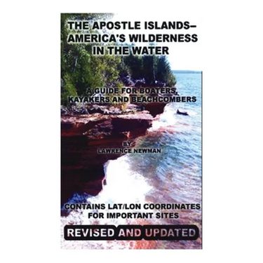 The Apostle Islands--America's Wilderness In The Water