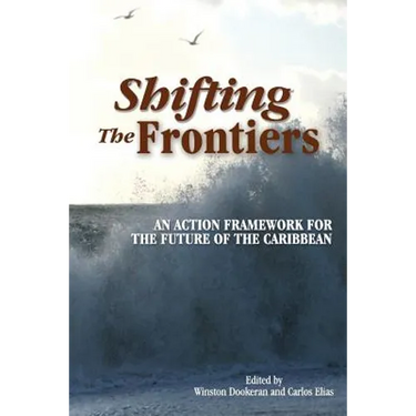 Shifting the Frontiers: An Action Framework for the Future of the Caribbean