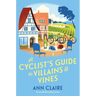 A Cyclist's Guide to Villains & Vines