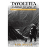 Tayoltita, las Minas de San Lu s