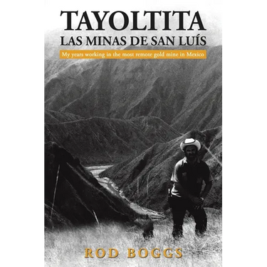 Tayoltita, las Minas de San Lu s