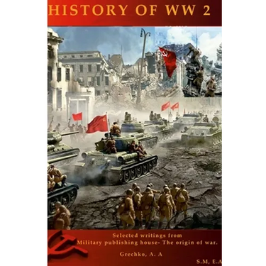 History of World War II 1939-1945: The struggle of progressive forces for the preservation of peace