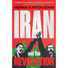 Iran and the Revolution: A History