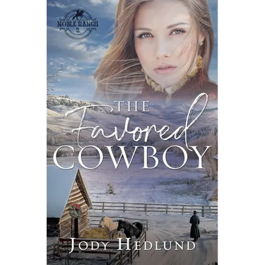 The Favored Cowboy: A Sweet Historical Romance