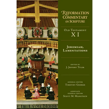 Jeremiah, Lamentations: Old Testament Volume 11
