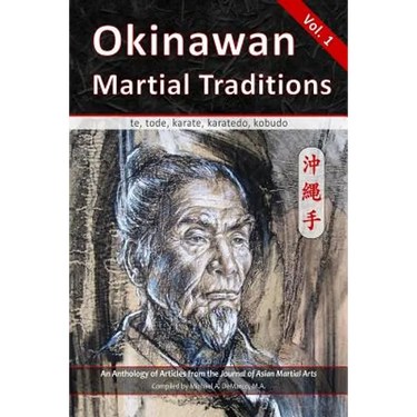 Okinawan Martial Traditions: te, tode, karate, karatedo, kobudo