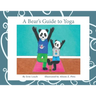 A Bear's Guide to Yoga
