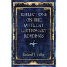 Reflections on the Weekday Lectionary Readings