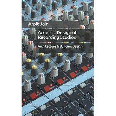 Acoustic Design of Recording Studios: Architecture & Building Design