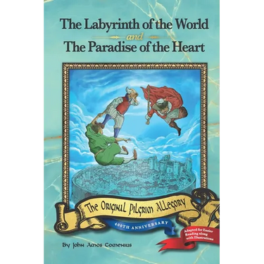 The Labyrinth of the World and The Paradise of the Heart
