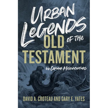 Urban Legends of the Old Testament: 40 Common Misconceptions