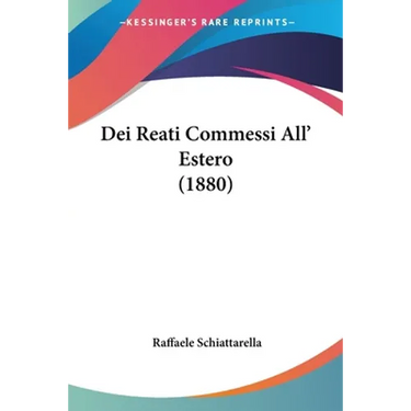 Dei Reati Commessi All' Estero (1880)
