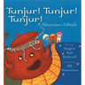 Tunjur! Tunjur! Tunjur!: A Palestinian Folktale