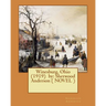 Winesburg, Ohio (1919) by: Sherwood Anderson ( NOVEL )