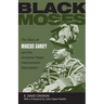 Black Moses: The Story of Marcus Garvey and the Universal Negro Improvement Association