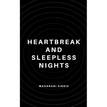 Heartbreak and Sleepless Nights