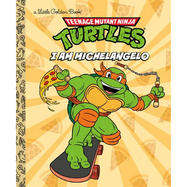 I Am Michelangelo (Teenage Mutant Ninja Turtles)
