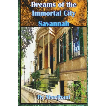 Dreams of the Immortal City Savannah