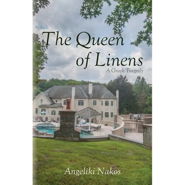The Queen of Linens: A Greek Tragedy