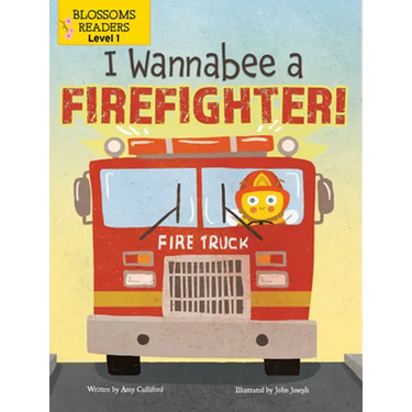 I Wannabee a Firefighter!
