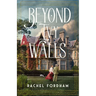 Beyond Ivy Walls: A Beauty and the Beast Inspired Sweet, Historical Romance