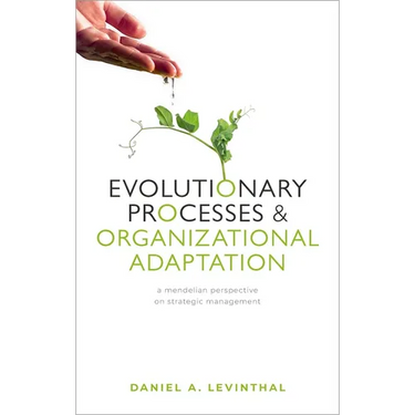 Evolutionary Processes and Organizational Adaptation: A Mendelian Perspective on Strategic Management