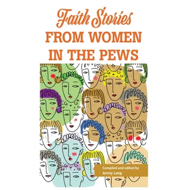 Faith Stories from Women in the Pews