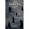 Shall I Go On?