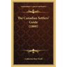 The Canadian Settlers' Guide (1860)