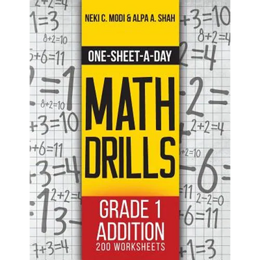 One-Sheet-A-Day Math Drills: Grade 1 Addition - 200 Worksheets (Book 1 of 24)