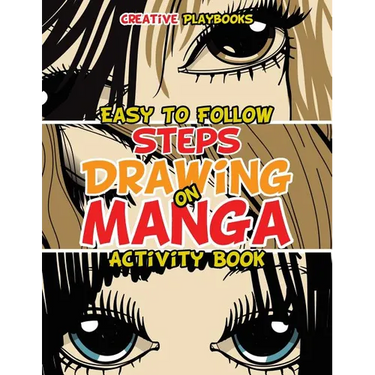Easy To Follow Steps on Drawing Manga Activity Book