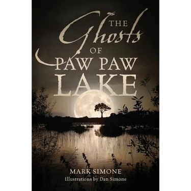 The Ghosts of Paw Paw Lake