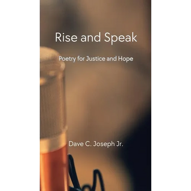 Rise and Speak: Poetry for Justice and Hope