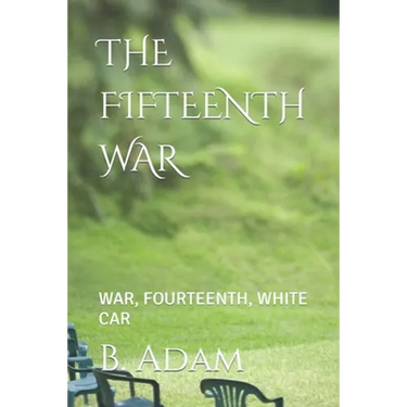 The Fifteenth War: War, Fourteenth, White Car