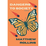 Dangers to Society
