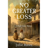 No Greater Loss: A Faith Clarke Mystery