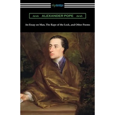 An Essay on Man, The Rape of the Lock, and Other Poems