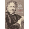 Helen Hunt Jackson: A Literary Life