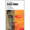 J.B. Priestley: Plays Three