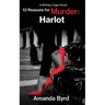 13 Reasons for Murder Harlot: A Britney Cage Serial Killer Novel, 13 Reasons for Murder #8