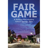 Fair Game: A Jackson Flint mystery, Yellow Springs, Ohio