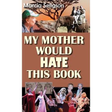 My Mother Would Hate This Book