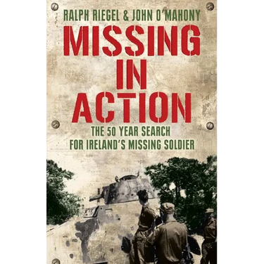 Missing in Action: The 50 Year Search for Ireland's Lost Soldier