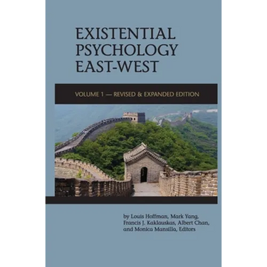 Existential Psychology East-West (Revised and Expanded Edition)