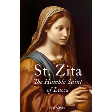 St. Zita: The Humble Saint of Lucca
